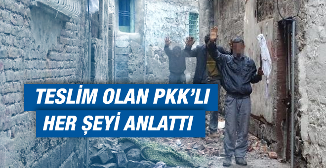 Teslim olan PKK’lıdan ürperten itiraf