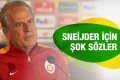 Mustafa Denizli Sneijder için neler söyledi