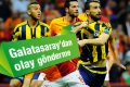 Fenerbahçe’ye Galataray Göndermesi